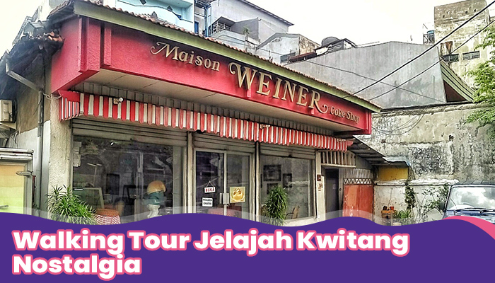 Walking Tour Jelajah Kwitang Nostalgia