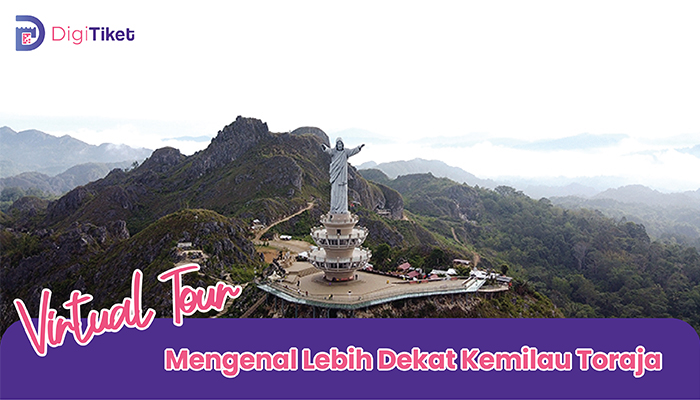 Virtual Tour Mengenal Lebih Dekat Kemilau Toraja