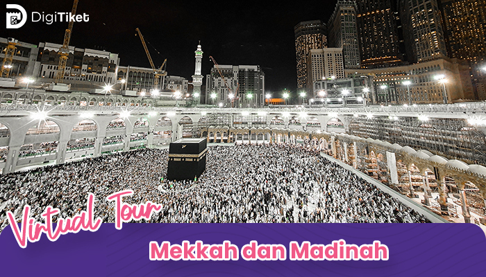 Virtual Tour Mekkah dan Madinah