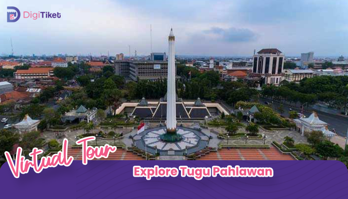 Virtual Tour Explore Tugu Pahlawan