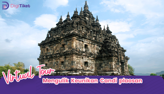 Virtual Tour Mengulik Keunikan Candi Plaosan