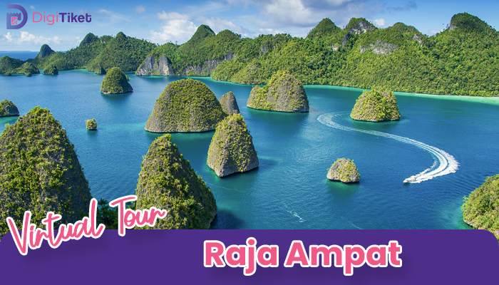 Virtual Tour Raja Ampat (Wisata Kelas Dunia Ramah Saku Wisatawan)