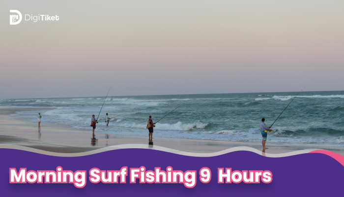 Morning Surf Fishing 9 hours