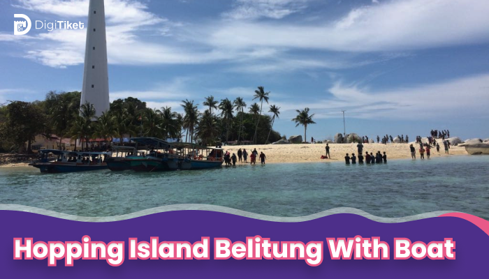 Hopping Island Belitung with Boat