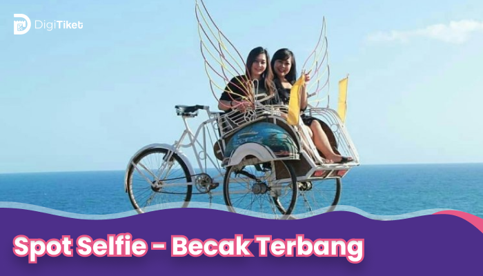 Spot Selfie - Becak Terbang